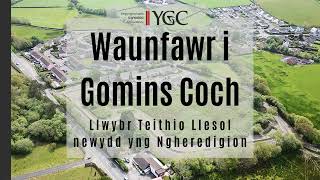 Waunfawr i Gomins Coch [upl. by Anselmo]