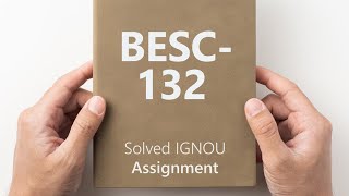 BESC132 solved assignment 202425  BESC132 solved assignment 2025  BESC132 assignment [upl. by Onfroi178]