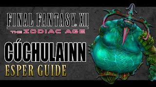 Final Fantasy XII The Zodiac Age  CÚCHULAINN  Optional Espers Guide [upl. by Dunkin635]