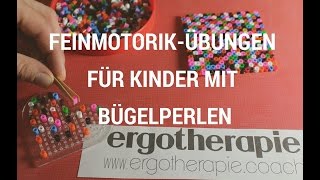 Ergotherapie Pädiatrie Feinmotorik Übung für Kinder mit Bügelperlen [upl. by Kcir977]