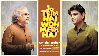 Jo Tera Hai Woh Mera Hai  Official Trailer  Streaming 20 September  JioCinema Premium [upl. by Borlase]