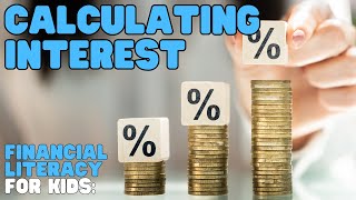 Financial Literacy—Calculating Interest  Learn an easy way to calculate interest [upl. by Walker335]