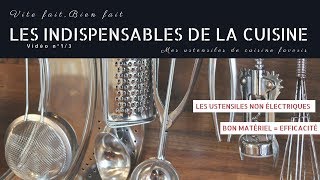 Les indispensables de la cuisine  Partie 13 [upl. by Niletak]