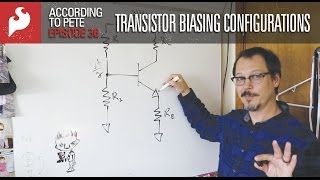 SparkFun According to Pete  36 Transistor Biasing Configurations [upl. by Huntingdon]