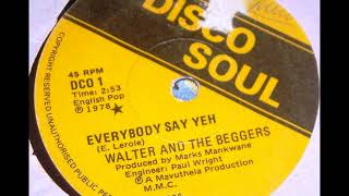 Walter and The Beggers Everybody say Yeh [upl. by Vevina]