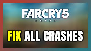 FIX Far Cry 5 Crashing Freezing Not Launching Stuck amp Black Screen [upl. by Neillij182]