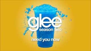 Need You Now  Glee HD FULL STUDIO [upl. by Vale353]