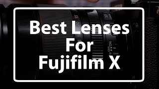 The best Fujifilm xmount lenses in 4K [upl. by Campbell701]