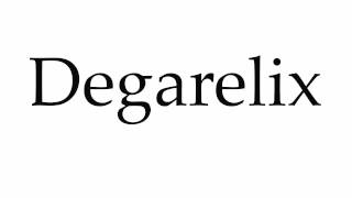 How to Pronounce Degarelix [upl. by Hajan788]