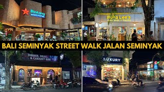 Bali Seminyak Night Street Walk Jalan Raya Seminyak 2024 [upl. by Ardnayek]