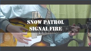 Snow Patrol  Signal Fire guitar cover [upl. by Noemi]