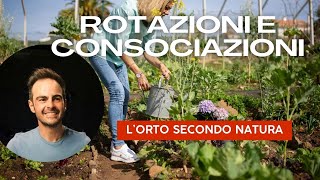 Rotazioni e consociazioni coltivare secondo natura [upl. by Lleksah138]