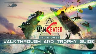 Maneater Truth Quest  Walkthrough  Trophy Guide  Achievement Guide [upl. by Emmons844]