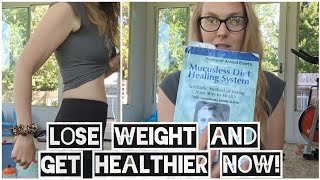 Lose Weight and Get Healthier NOW The Mucusless Diet Healing System Lesson 2 [upl. by Owades]