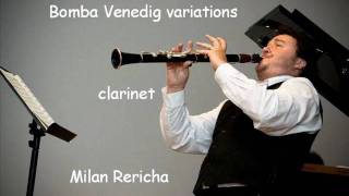 Clarinet Carnival of Venice variations  Milan Rericha [upl. by Sevy]