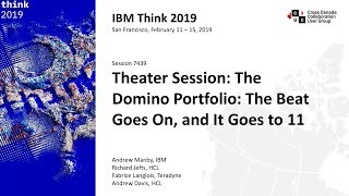 Think 2019 Theater Session  The Domino Portfolio  The Beat Goes On and It Goes to 11 [upl. by Ahsekahs]