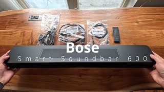 BOSE Smart Soundbar 600 Unboxing Setup amp Sound Test Dolby Atmos bose technology tech review [upl. by Rednave]