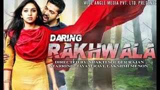 Daring Rakhwala Full Movie Dubbed In Hindi  Jayam Ravi Laxmi Menon [upl. by Rosol112]