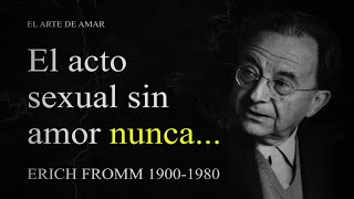 Citas frases aforismos de El Arte de Amar de Erich Fromm [upl. by Eilrebmik764]