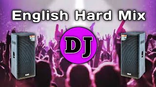 English Dj  Super Hard Mix  Dj English Song 2023  Dj Gan  PicNic Best Remix [upl. by Haym274]