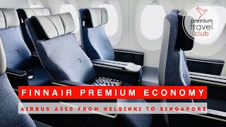 Finnair A350 new Premium Economy class Helsinki to Singapore [upl. by Christal998]