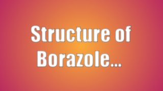 structure of borazole or borazine [upl. by Auod]