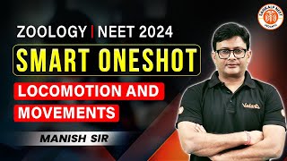 LOCOMOTION AND MOVEMENT CLASS 11 ONE SHOT  NEET 2024  SMART ONE SHOT  NEET ZOOLOGY BY MD SIR [upl. by Nna694]