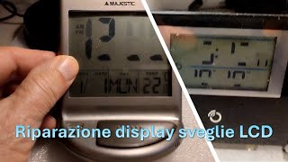 Ripariamo le sveglia LCD [upl. by Annoya]