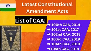 Latest Constitutional Amendments ActCAAList of 100th to 105th CAAIndian Constitution [upl. by Nat]