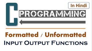 Formatted and Unformatted InputOutput Functions in C Programming Language  Learners Region [upl. by Ossy]