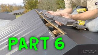 HOW TO INSTALL A METAL ROOF PART 6 [upl. by Deena905]