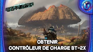 STAR WARS  OUTLAWS  OBTENIR CONTRÔLEUR DE CHARGE BT2X AMÉLIORATION DE BLASTER [upl. by Esila]