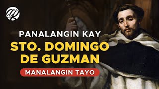 STO DOMINGO DE GUZMAN Panalangin • Tagalog Prayer to St Dominic [upl. by Casimire]