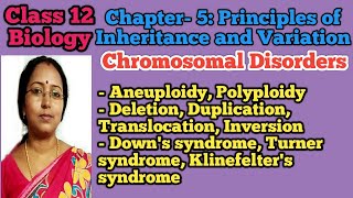 Chromosomal Disorders  Principles of Inheritance and Variation  Class 12 Biology  NEET Biology [upl. by Losiram]