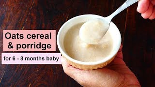 Oats cereal amp porridge recipe  for 6  8 months baby   homemade oat baby cereal recipe [upl. by Bebe]