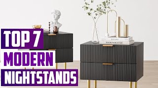 Modern Nightstands for Every Bedroom Top 7 Picks [upl. by Gnil]