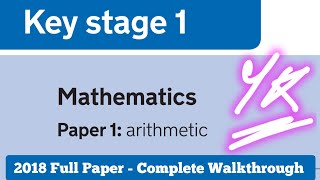 2018 KS1 Year 2 Maths SATS Paper 1 Arithmetic  Complete Walkthrough [upl. by Linus]