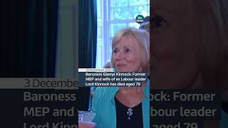 Baroness Glenys Kinnock Former MEP amp wife of exLabour leader Lord Kinnock dies aged 79 itvnews [upl. by Eiramyelhsa]