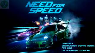 Joywave  Destruction KOPPS Remix NFS 2015 OST [upl. by Estelle]