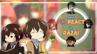 Past Pm react to the future dazai in that part BSDWIP OR PART 1 idk doesnt matter😔 desc [upl. by Nuoras]