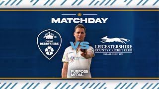 🔴 LIVE  Derbyshire vs Leicestershire Day Four [upl. by Aracal]