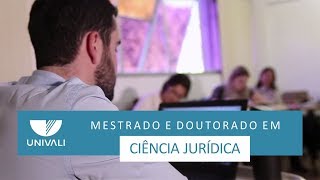 Mestrado e Doutorado em Ciência Jurídica  Univali [upl. by Teemus]