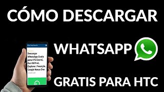 Cómo Descargar WhatsApp para HTC [upl. by Yelrehs]