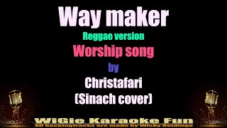 Karaoke Way maker Reggae version  Christafari Sinach cover Worship songs [upl. by Dionne]