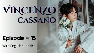 Vincenzo  Episode 15  Part 30  With English Subtitles vincenzo kdrama netflix kserieskorean [upl. by Anisamoht]