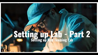 Setting up Lab — Part 2 [upl. by Lehcyar118]