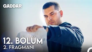 Gaddar 12 Bölüm 2 Fragmanı  Gaddardan Ufak Bir İyilik [upl. by Ettenaej]