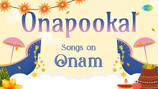 Onapookal  Songs on Onam  Kuttanadan Punjayile  Poovili Poovili  Keralam Keralam [upl. by Harwilll]