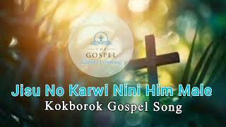 Jisu No Karwi Nini Him Male  Kokborok Gospel Song  Tripura Christian Song  New Gospel Song [upl. by Normandy646]