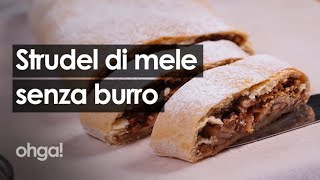 Strudel di mele senza burro la ricetta classica del dolce trentino [upl. by Iaverne753]